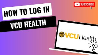 How to Login VCU Health Account 2024?