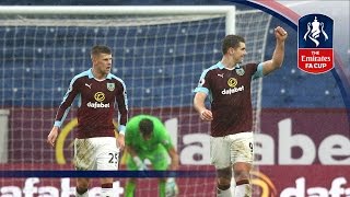 Burnley 2-0 Bristol City - Emirates FA Cup 2016/17 (R4) | Official Highlights