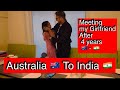 Surprise visit to India After 4 years On my Girlfriend’s birthday 🎂 Australia to India | Melbourne