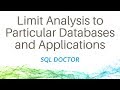 Limit Analysis to Particular Databases and Applications with SQL Doctor