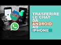 Come Trasferire Chat WhatsApp da Android a iPhone [Tutorial 2024]