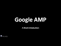 Introduction to Google AMP