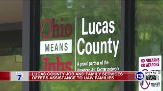 Lucas County Job and Family Services offers assistance to UAW families