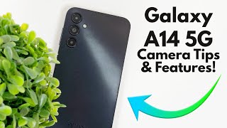 Samsung Galaxy A14 5G - Camera Tips, Tricks, and Cool Features!