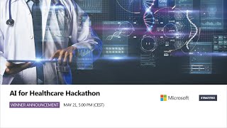 AI for Healthcare Hackathon - Winner announcement