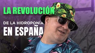 #2 | ​⁠Jose Hidroponía España - Charlando sobre HIDROPONÍA, acuaponía y más