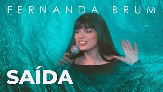 Fernanda Brum - Saída (Ao Vivo)