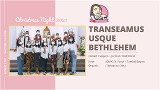 Transeamus usque Bethlehem | Lagu Misa Natal