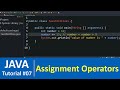 Java Tutorial #7 - Assignment Operators in Java Programming