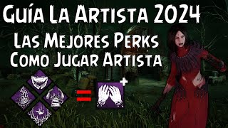 Dead by Daylight - Guía como Jugar La Artista con el Meta Game Actual