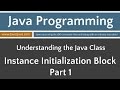 Learn Java Programming - Instance Initialization Block Part 1 Tutorial