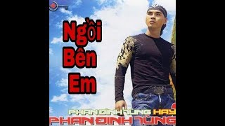 Ngồi Bên Em - Phan Đinh Tùng MP4