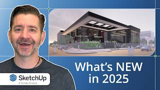 Top 5 NEW Features in SketchUp 2025