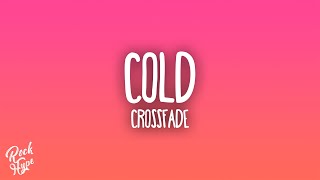 Crossfade - Cold