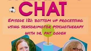 121: Bottom-Up Processing Using Sensorimotor Psychotherapy