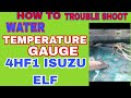 HOW TO TROUBLE SHOOT TEMPERATURE GAUGE 4HF1 ISUZU ELF SHOT DOUWN GROUND SENDER SENSOR.