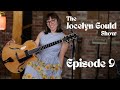 Jocelyn Gould Show Episode 9