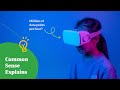 Who should care about privacy and VR?   |  Common Sense Explains