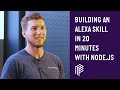 Building an Alexa Skill in 20 minutes using Node.js - London Node User Group - October 2018