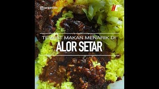 KCHUP : Tempat Makan Menarik di Alor Setar, Kedah