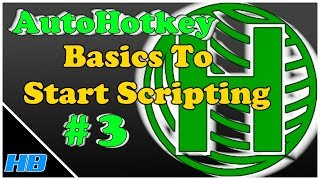 AutoHotkey Tutorial 3 / If Statements & Getting User Input (part 1)