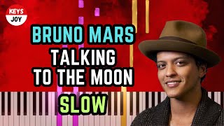 🎹 Bruno Mars - Talking to the Moon | SLOW Piano and Keyboard Tutorial