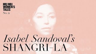 Miu Miu Women's Tales #21 - Shangri-La - Trailer