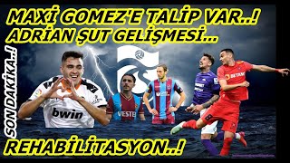 SON DAKİKA..! Trabzonspor'da Transfer Sürprizi..! |Maxi Gomez ve Adrian Şut| Avcı'dan Rehabili...