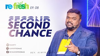 Re-Fresh | Second Chance | Ep-8