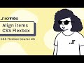 Align items | CSS Flexbox tutorial