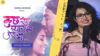Kuch Rang Pyar Ke Aise Bhi Song Mash-Up | Official Tribute to the ITV's Masterpiece | Summi Lakshman