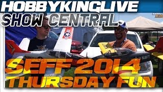 HobbyKing Live - SEFF 2014 - Thursday at SEFF