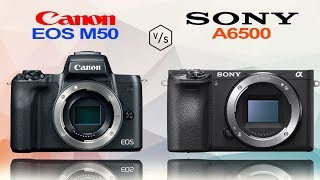 Canon EOS M50 vs SONY Alpha A6500