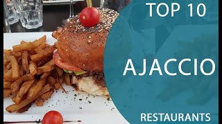 Top 10 Best Restaurants to Visit in Ajaccio | France - English