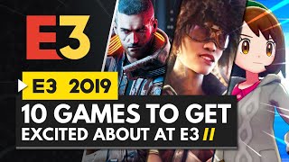 10 GAMES TO GET EXCITED ABOUT AT E3 2019