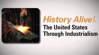 History Alive! The United States Through Industrialism Ch. 5