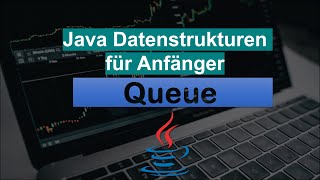 Java - Queue in Java | LinkedList | PriorityQueue | Java Datenstrukturen | Java programmieren lernen