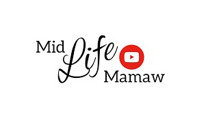 Midlife Mamaw