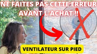 ⚠️comment et quel ventilateur sur pied choisir en 2022 ? TOP 5 des meilleurs !! test et Conseils