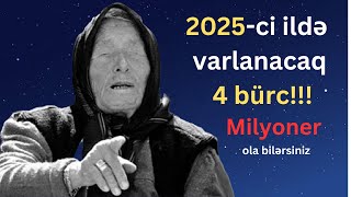 2025-ci ildə varlı olacaq bürclər.Bu Şansı Dəyərləndirin!!!!