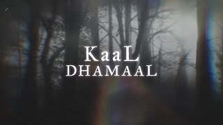 Kaal Dhamaal  [Unofficial Alternative music video] | Variman Entertainment | ft. Nimisha Surolia |