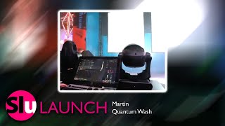 LAUNCH 2014 // Martin Quantum Wash