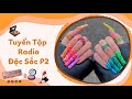 Tuyển Tập Radio Đặc Sắc P2 🌈 GenZ Hóng Hớt 🍰