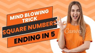 Mind-Blowing Trick to Square Numbers Ending in 5 ✨📚🔥