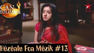 Can Yoldasim ~ Hüzünlu Fon Müzigi #13 ~ Diya Aur Baati Hum Sad Theme Song #13