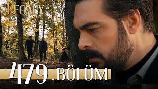 Emanet 479. Bölüm | Legacy Episode 479