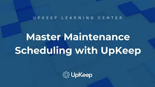 Mastering Maintenance Scheduling: A Practical Guide & Best Practices for Enterprise Teams