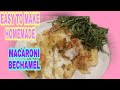 HOMEMADE MACARONI BECHAMEL |PASTA WITH GROUND BEEF |BY MISS LEE VLOGS