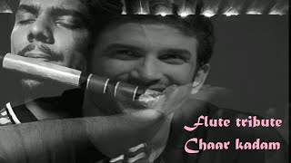Chaar Kadam | Flute cover | Rishu Anand | Sushant Singh Rajput | Tribute | PK | Amir Khan |