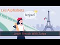 Learn French with Zahra 💕 | Basic French | Lesson 1 | Les Alphabets (Alphabets)